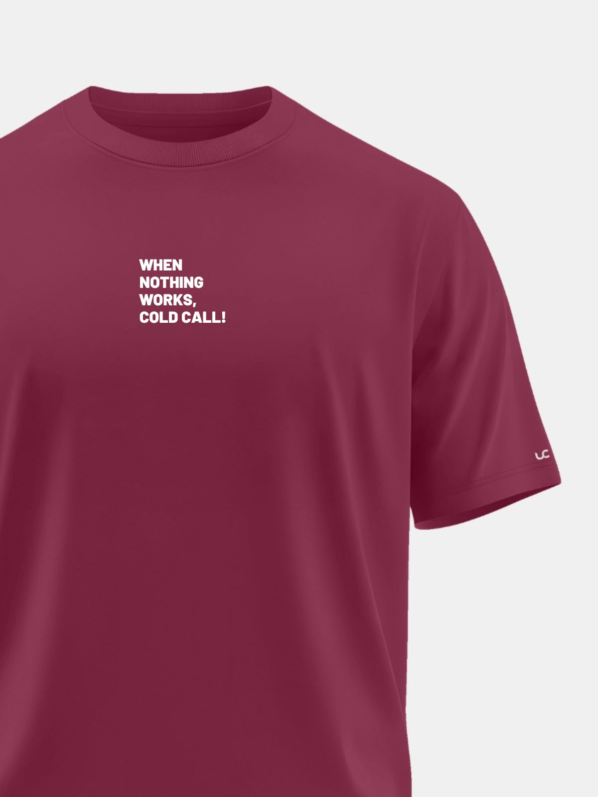 Solid Men's Soft Premium 100% Cotton Crew T-Shirt When Nothing Works Coldcall Mission Maroon
