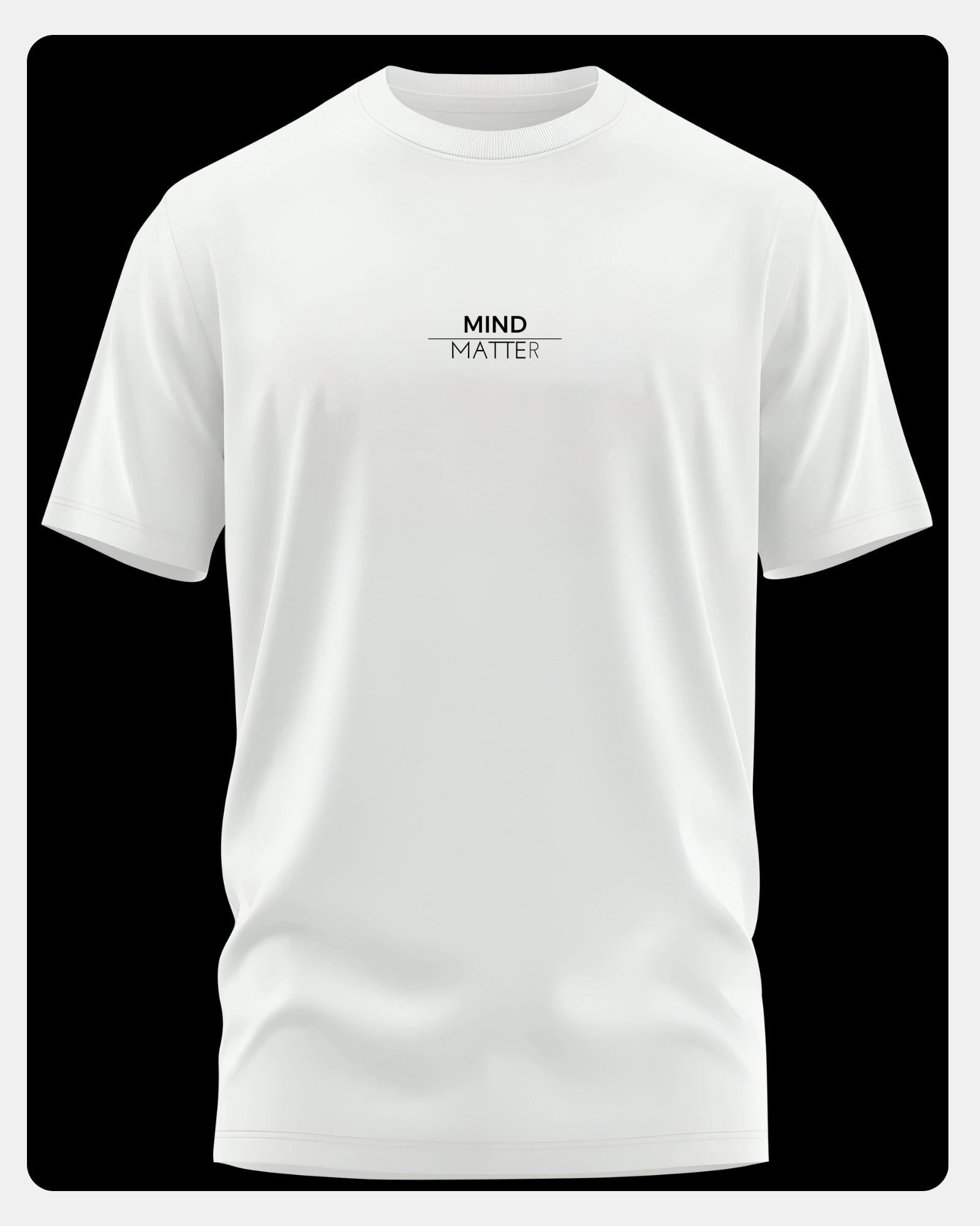 Mind Matter Men's Soft Premium Cotton Crew Neck T-Shirt